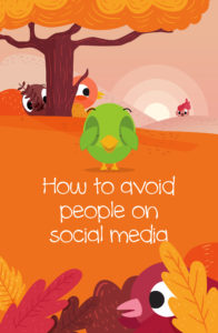 hiding from people on social media