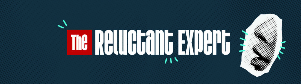The Reluctant Expert Anti-Hero Social Media Marketer blog graphic